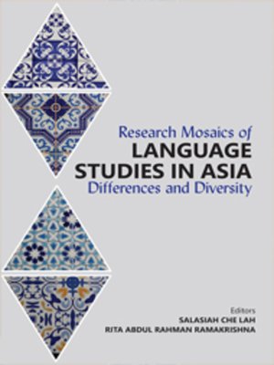 cover image of Research Mosaics of Language Studies in Asia Differences and Diversity